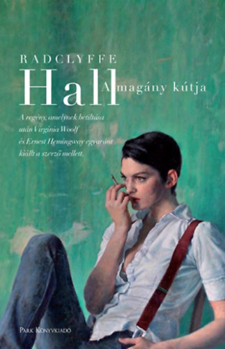 Radclyffe Hall - A magány kútja
