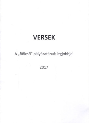 Versek - A "Blcs" plyzatnak legjobbjai 2017