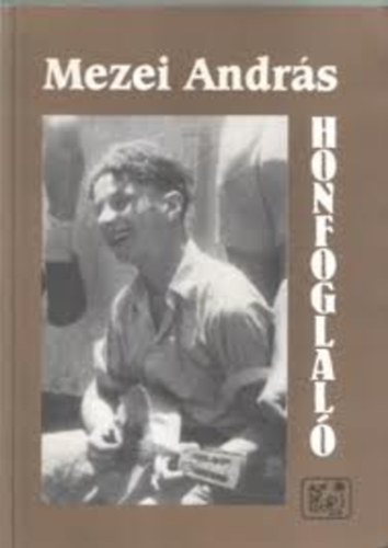 Mezei Andr�s - Honfoglal� (versek az 50 �ves Izrael k�sz�nt�s�re)- dedik�lt