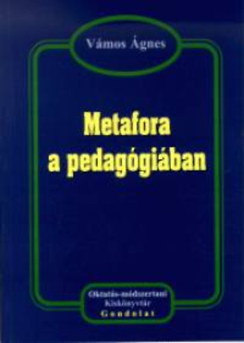 V�mos �gnes - Metafora a pedag�gi�ban