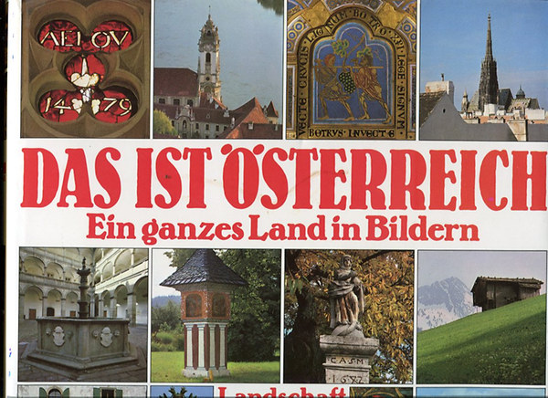 Christian Brandsttter - Das ist sterreich - Ein ganzes Land in Bildern (Landschaft Kultur Gesch...