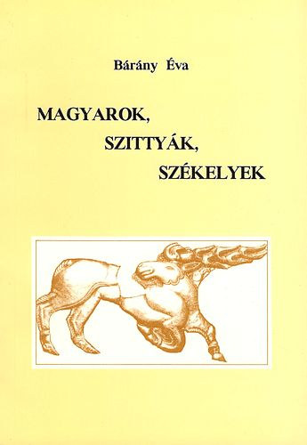 Brny va - Magyarok, szittyk, szkelyek