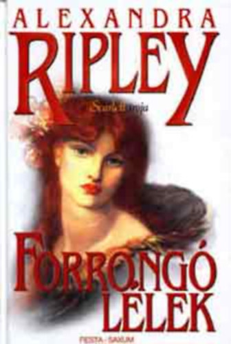Alexandra Ripley - Forrongó lélek I-II.