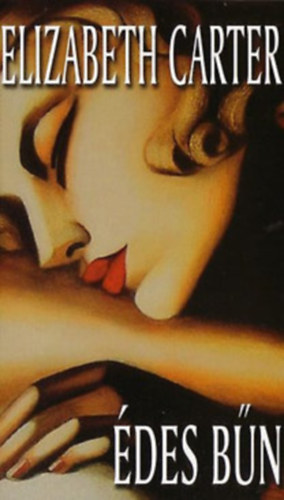 Elizabeth Carter - 3db Elizabeth Carter k�tet: Cs�b�t�s, �des b�n, Ragyog�s