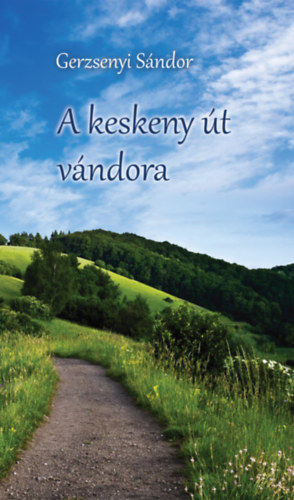 Gerzsenyi S�ndor - A keskeny �t v�ndora