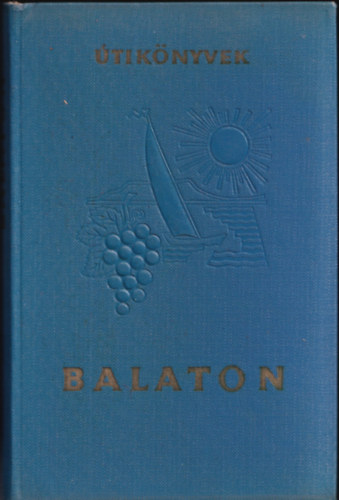 Major Béla (szerk.) - Balaton (Panoráma útikönyvek)- 2. átdolgozott kiadás