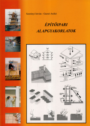 Szernyi Istvn; Gazs Anik - ptipari alapgyakorlatok