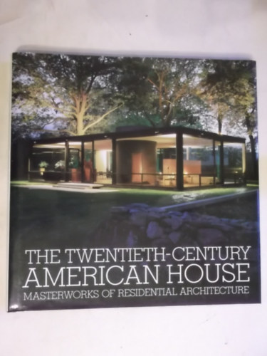 Frampton Larkin - The Twentieth-Century American House