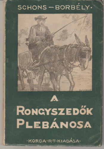 Schons-Borbly - A rongyszedk plbnosa