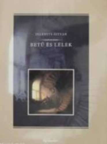 Jelenits Istv�n - Az �nek var�zsa