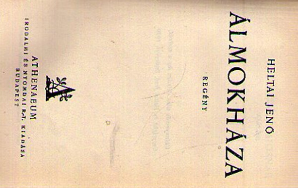 Heltai Jen� - �lmokh�za