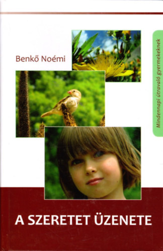 Benk Nomi - A szeretet zenete - Mindennapi traval gyermekeknek