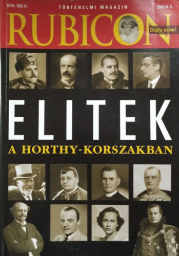 Elitek a Horthy-korszakban (Rubicon 2007/4-5)