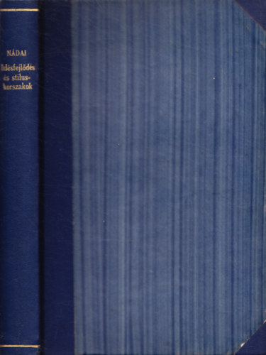 N�dai P�l - �zl�sfejl�d�s �s st�luskorszakok