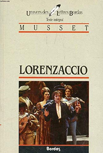 Musset - Lorenzaccio (Sous la direction de Fernand Angu)
