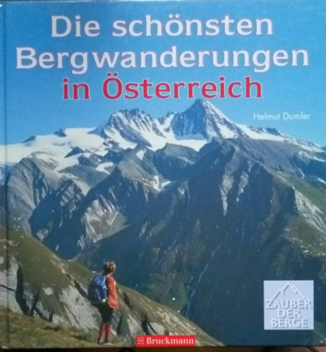 Helmut Dumler - Die schnsten Bergwanderungen in sterreich