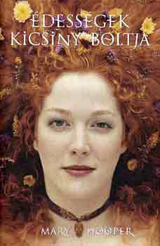Mary Hooper - Édességek kicsiny boltja