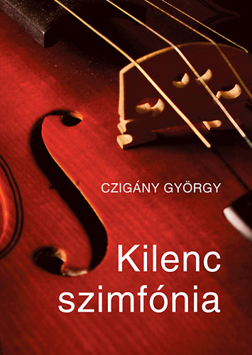 Czigny Gyrgy - Kilenc szimfnia