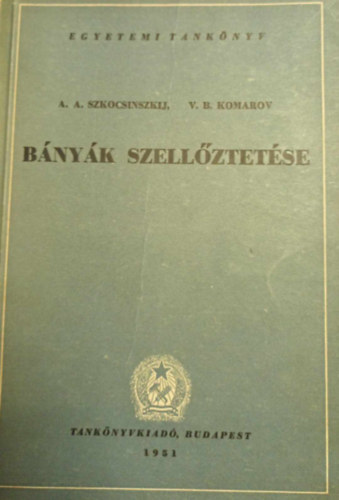 Szkocsinszkij-Komarov - Bányák szellőztetése