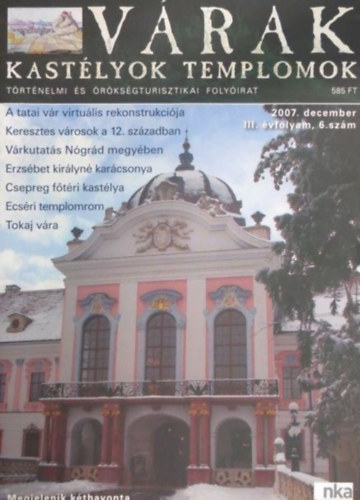 K�sa P�l  (szerk.) - V�rak, kast�lyok, templomok - 2007. december III. �vfolyam 6. sz�m
