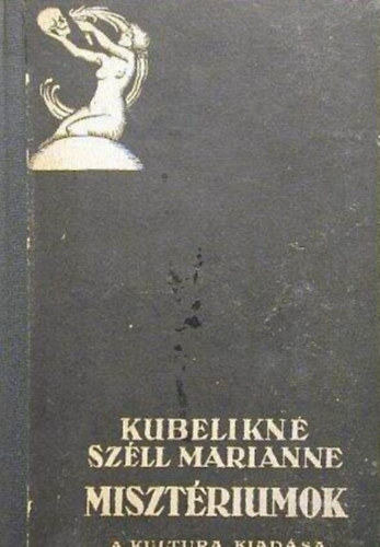 Kubelikn� Sz�ll Marianne - Miszt�riumok