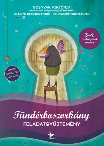 Bosny�k Vikt�ria - T�nd�rboszork�ny feladatgy�jtem�ny - 3-4. oszt�lyosok r�sz�re