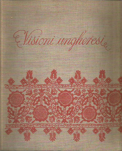 Alessandro Boros - Visioni ungheresi (olasz nyelv�)