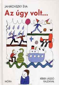 Janikovszky �va - Az �gy volt...