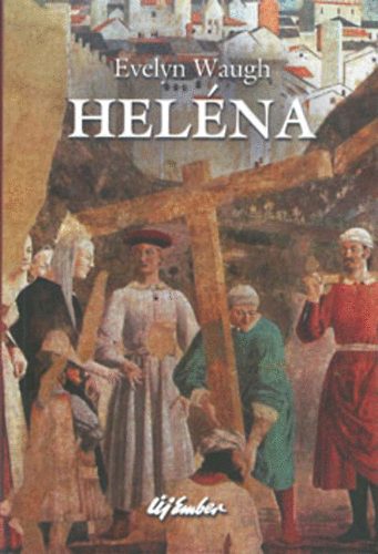 Evelyn Waugh - Helna