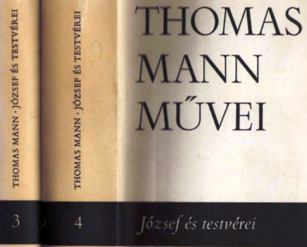 Thomas Mann - Jzsef s testvrei I-II. - (Thomas Mann mvei 3-4.)