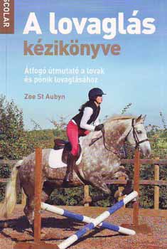 Zoe St Aubyn - A lovagls kziknyve
