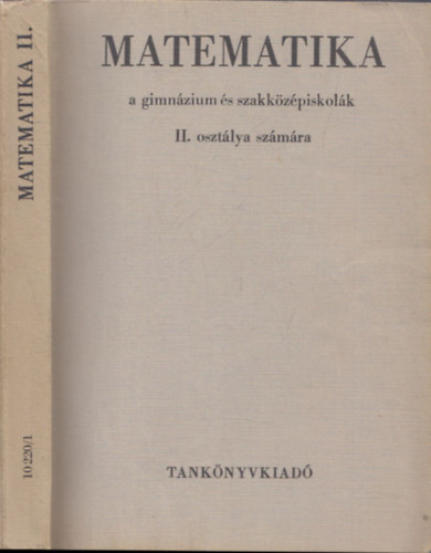 Pálmay Lóránt Horvay katalin - Matematika II. (A gimnázium és szakközépiskolák II. osztálya számára)