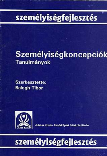 Balogh Tibor - Szemlyisgkoncepcik - Tanulmnyok
