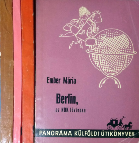 Fajth Tibor, Lindner L�szl� Ember M�ria - Panor�ma k�lf�ldi �tik�nyvek (4 db): Berlin, az NDK f�v�rosa + M�nchen + K�rutaz�s Sv�jcban + Drezda, Lipcse, Sz�sz-Sv�jc