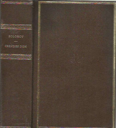 Ford.: Makai Imre Mihail Solohov - Csendes Don - Helikon Klasszikusok (A ngy knyv egy ktetben)