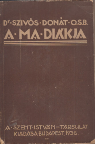 Szvs Dont dr. - A ma dikja