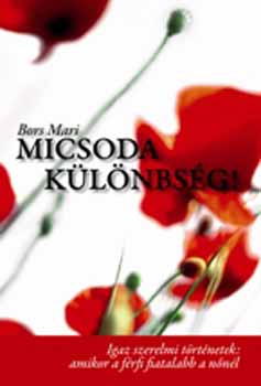 Bors Mari - Micsoda k�l�nbs�g!