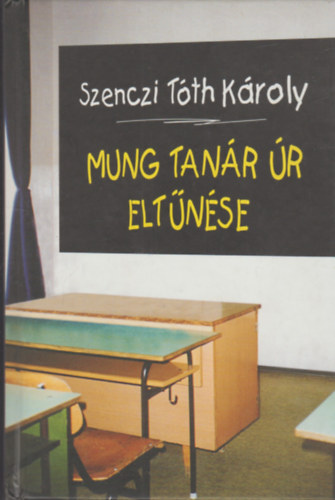 Szenczi Tth Kroly - Mung tanr r eltnse