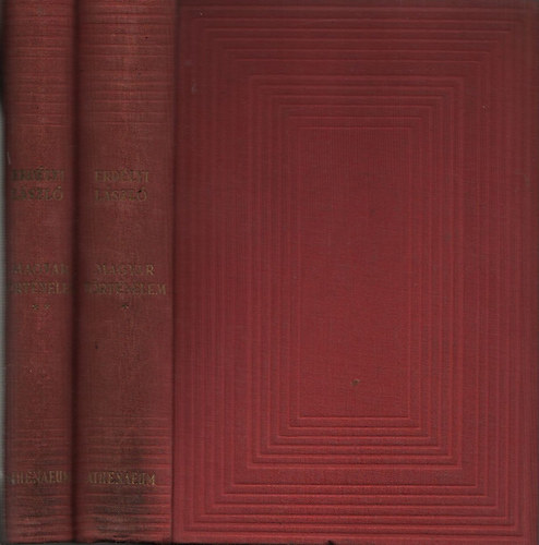 Magyar t�rt�nelem (M�vel�d�s- �s �llamt�rt�net) I-II. (Magyar k�z�pkor - Magyar �jkor)