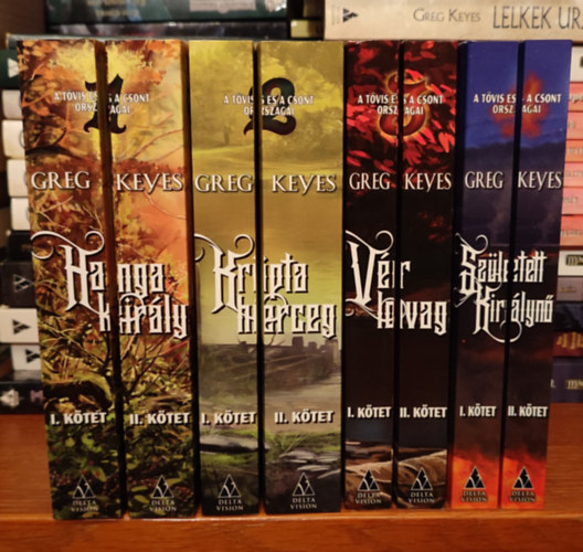 Greg Keyes - A tvis s a csont orszgai sorozat 1-4. (8 ktetben) / Hangakirly, Kriptaherceg,