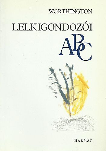 Everett L. Worthington - Lelkigondozi abc