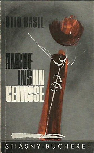 Otto Basil - Anruf ins Ungewisse - dedik�lt!