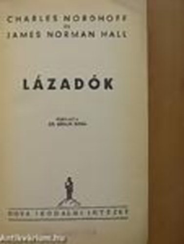 Charles Nordhoff; James Norman Hall - L�zad�k