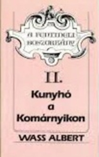 Wass Albert - Kunyh� a kom�rnyikon