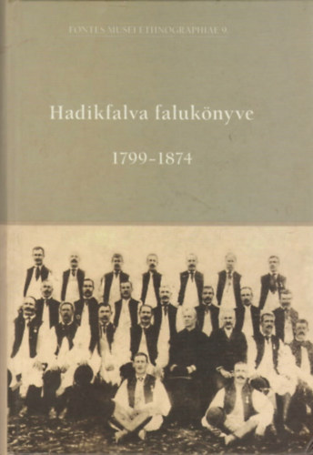 Forrai Ibolya - Hadikfalva faluknyve 1799-1874