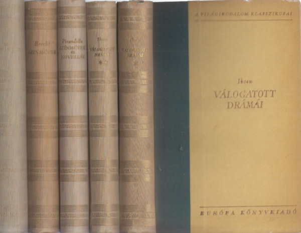 A Vilgirodalom Klasszikusai sorozat 4 m 5 ktetben: Ibsen vlogatott drmi I-II. + Pirandello sznmvek s novellk + Brecht sznmvek + Rmai vgjtkok