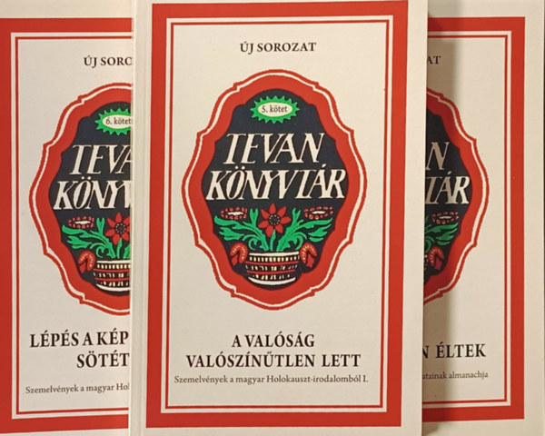 Murnyi Gbor  (sszelltotta) Trk Dalma (szerk.) - A valsg valszntlen lett + Lps a kptelensg sttjbe + Oly korban ltek (3 ktet)