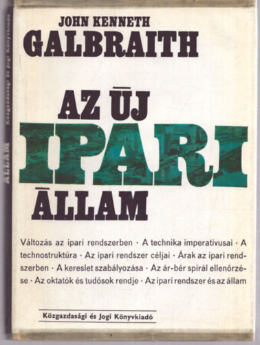 John Kenneth Galbraith - Az j ipari llam