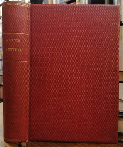 Benedetto Croce - Eszttika (elmlet s trtnet)