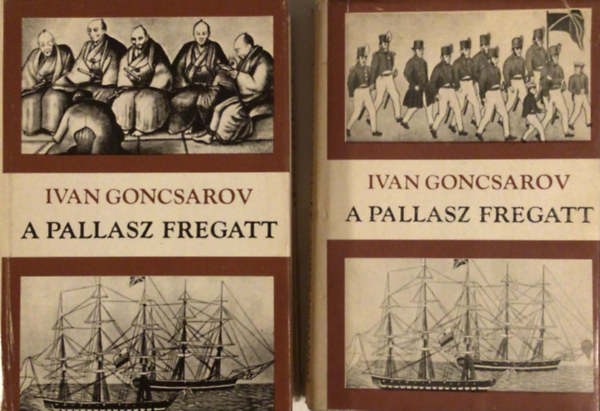 Ivan Goncsarov - A Pallasz fregatt I-II.